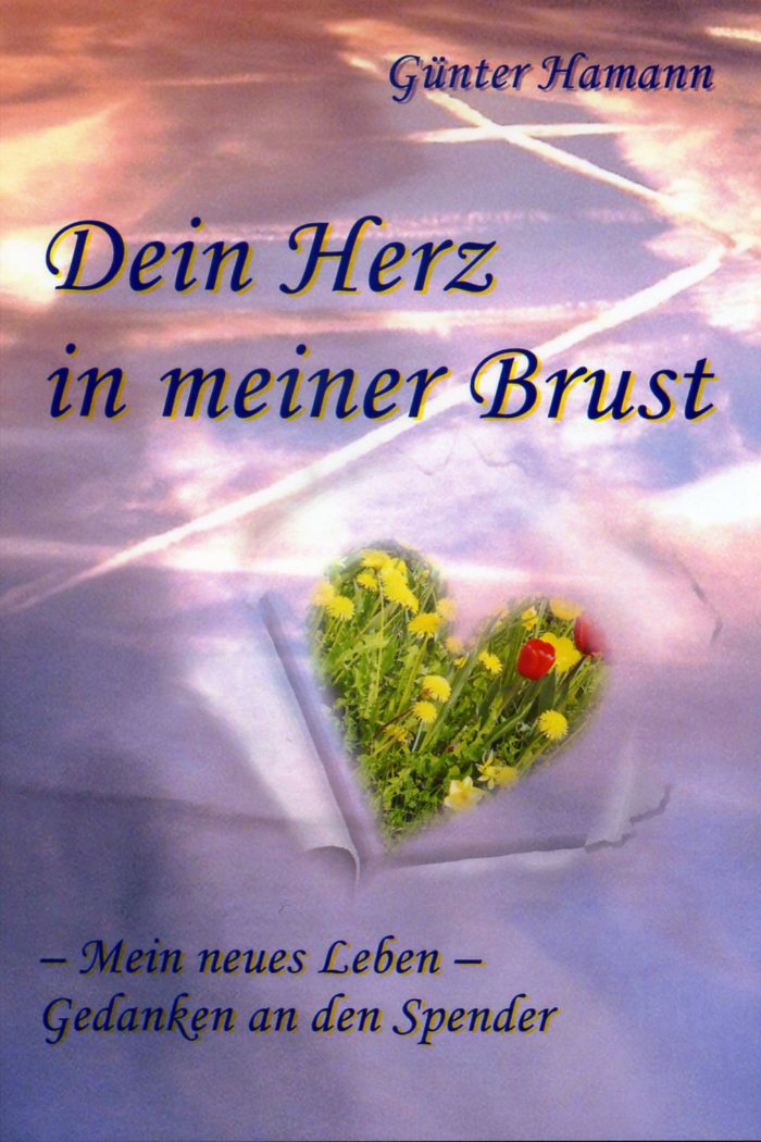 Dein Herz in meiner Brust