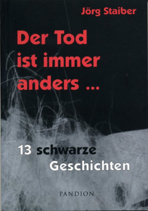 Der Tod ist immer anders