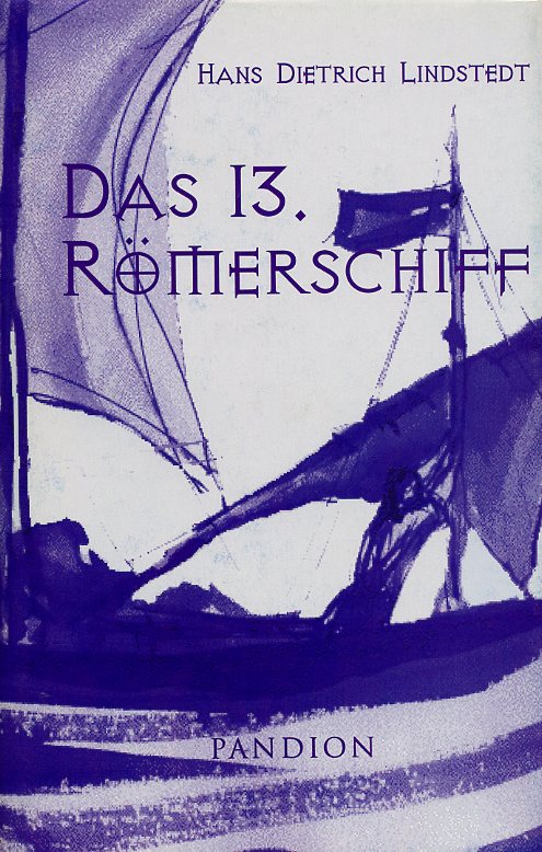 Das 13. Römerschiff