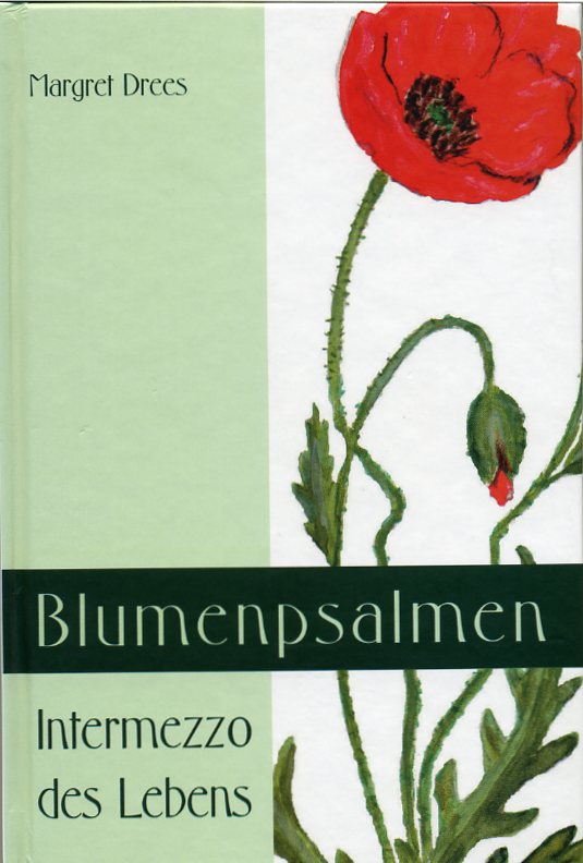 Blumenpsalmen - Intermezzo des Lebens