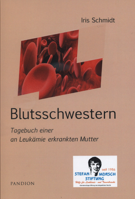 Blutsschwestern - Tagebuch einer an Leukämie erkrankten Mutter