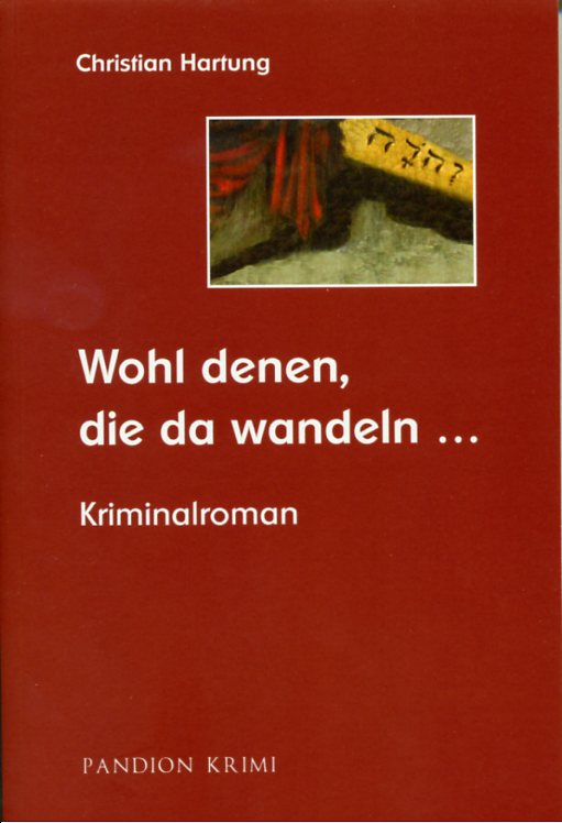 Wohl denen, die da wandeln …